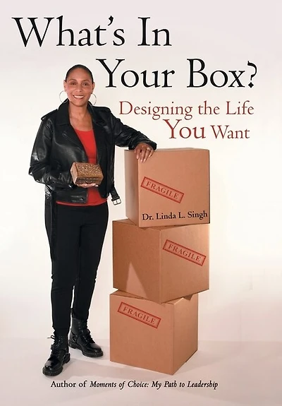 What's In Your Box?: Designing The Life You Want
