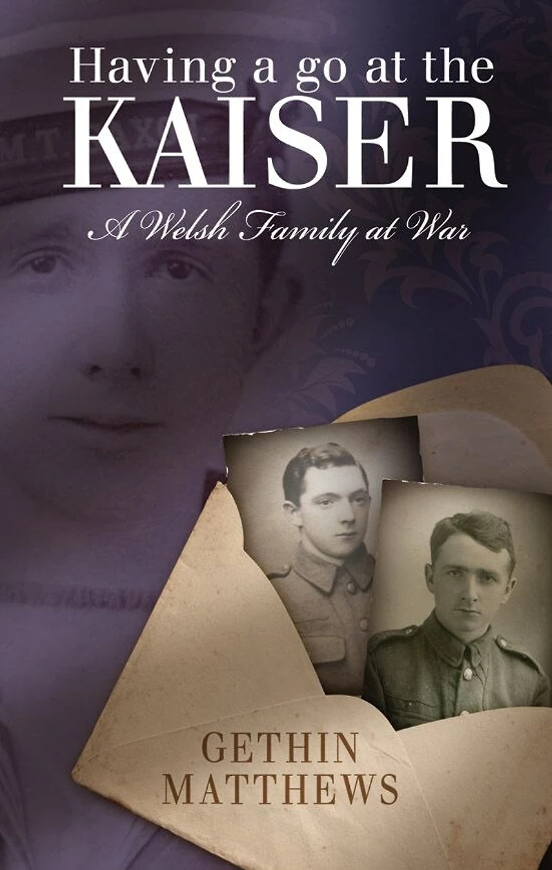 Having A Go at the Kaiser: Welsh Family War