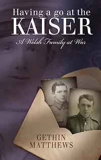 Having A Go at the Kaiser: Welsh Family War