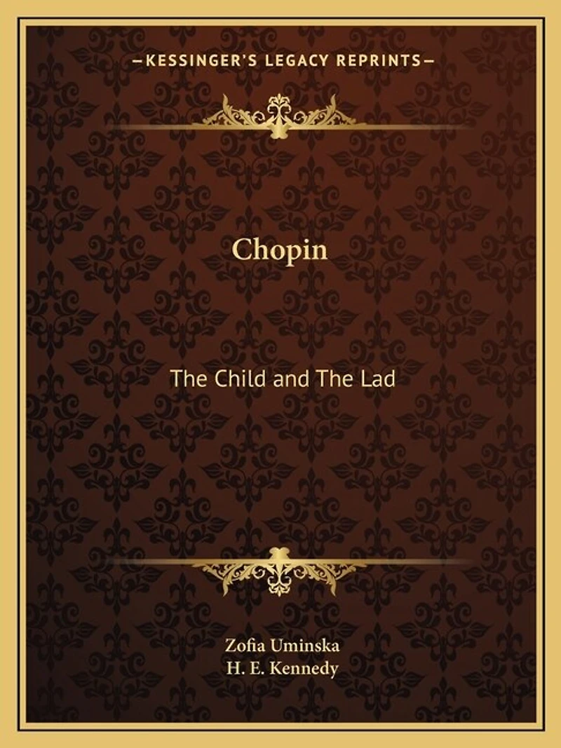 Chopin: The Child and The Lad