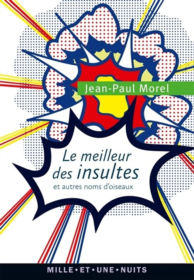 Le meilleur des insultes: et autres noms d'oiseaux