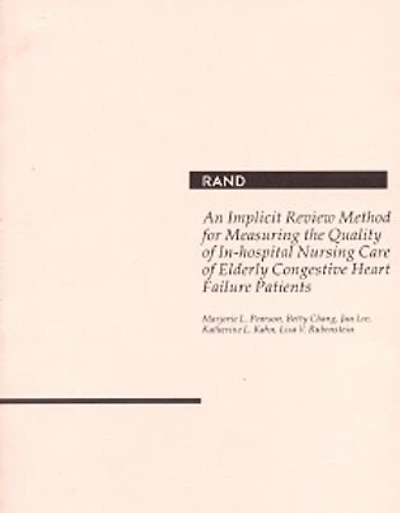 An Implicit Review Method for Measuring the Quality of In-Hospital Nursing Care of Elderly Congestive Heart Failure Patients