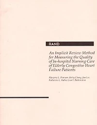 An Implicit Review Method for Measuring the Quality of In-Hospital Nursing Care of Elderly Congestive Heart Failure Patients