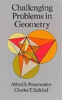 Challenging Problems Geometry