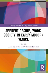 Apprenticeship, Work, Society Early Modern Venice