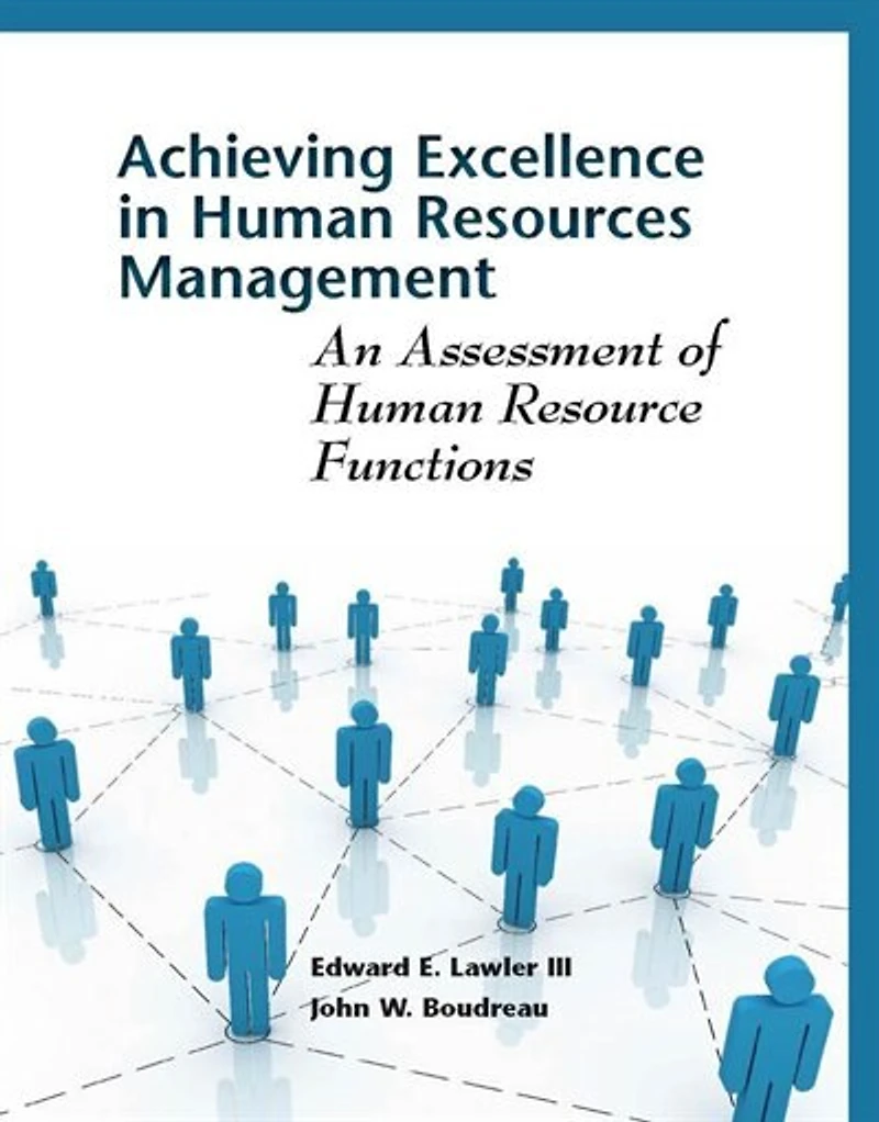 Achieving Excellence Human Resources Management: An Assessment of Resource Functions