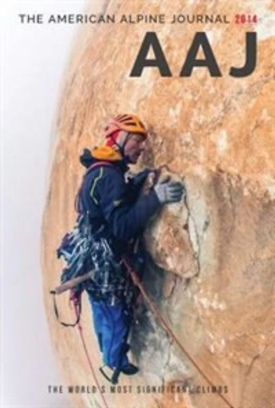 American Alpine Journal 2014: The World's Most Significant Climbs