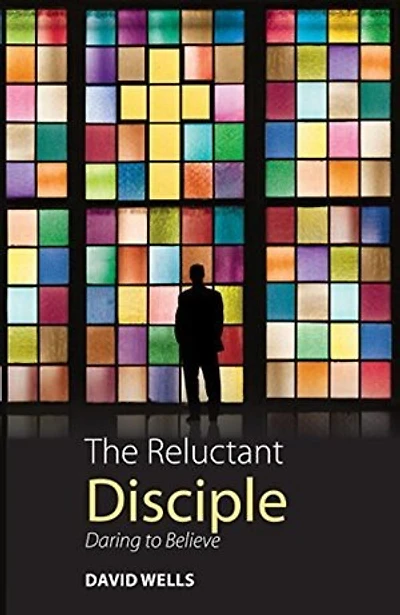 The Reluctant Disciple: Daring To Believe: Daring to Believe