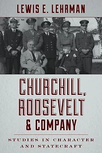 Churchill, Roosevelt & Company: Studies Character and Statecraft
