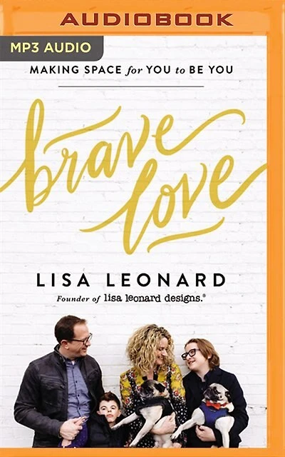Brave Love: Making Space For You To Be You