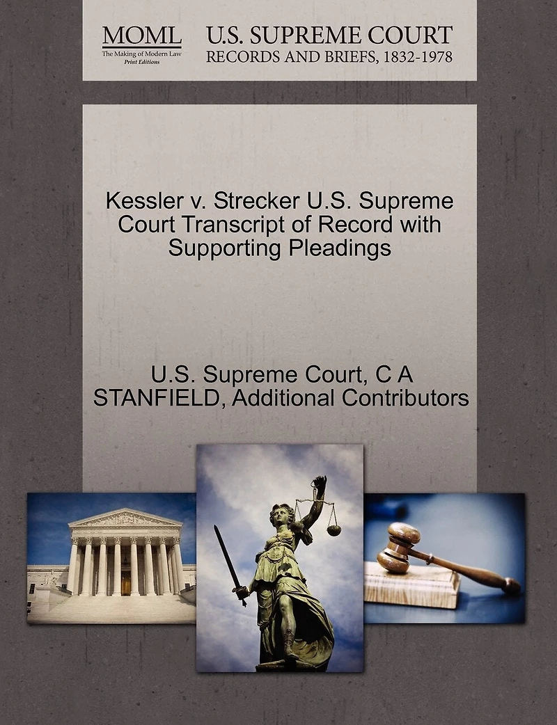 Kessler V. Strecker U.s. Supreme Court Transcript Of Record With Supporting Pleadings