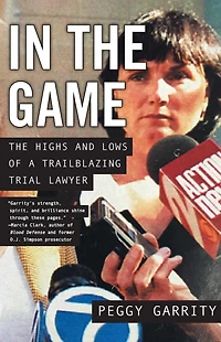 The Game: Highs and Lows of a Trailblazing Trial Lawyer