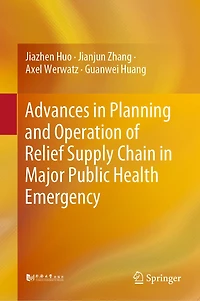 Advances Planning and Operation of Relief Supply Chain Major Public Health Emergency