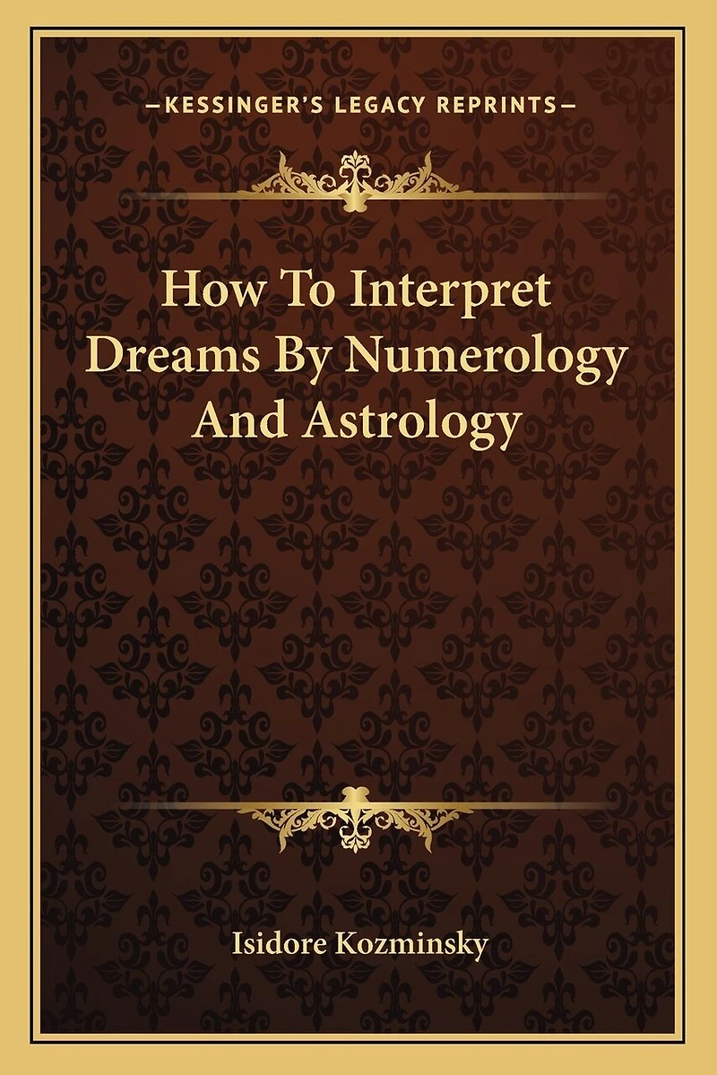 How To Interpret Dreams By Numerology And Astrology