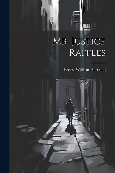 Mr. Justice Raffles