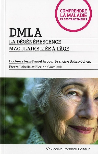 DMLA: la dégénérescence maculaire liée à l'âge