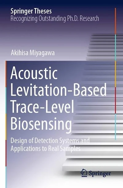 Acoustic Levitation-Based Trace-Level Biosensing: Design of Detection Systems and Applications to Real Samples