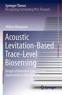 Acoustic Levitation-Based Trace-Level Biosensing: Design of Detection Systems and Applications to Real Samples