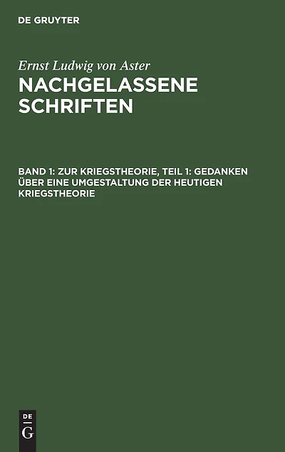 Zur Kriegstheorie, Teil 1: Gedanken über eine Umgestaltung der heutigen Kriegstheorie