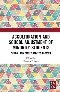 Acculturation and School Adjustment of Minority Students: Family-Related Factors
