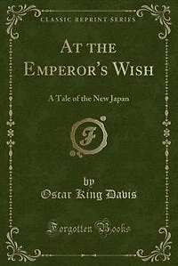 At the Emperor's Wish