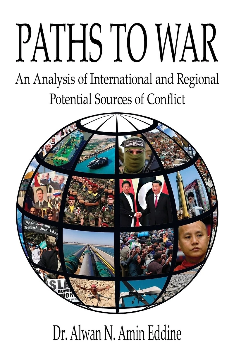 Paths To War: An Analysis Of International And Regional Potential Sources Conflict