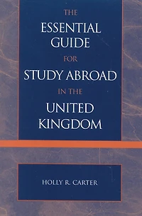 The Essential Guide for Study Abroad in the United Kingdom