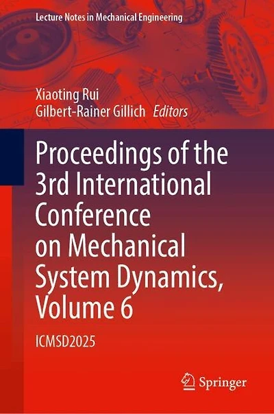 Proceedings of the 3rd International Conference on Mechanical System Dynamics
