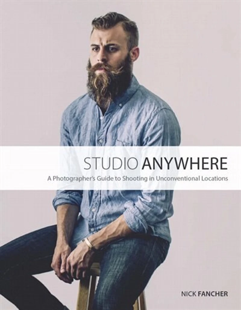 Studio Anywhere: A Photographer's Guide To Shooting In Unconventional Locations