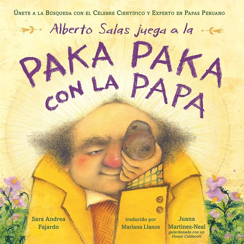 Alberto Salas juega a la paka con papa [Spanish edition]: Únete búsqueda el célebre científico y experto en papas peruano