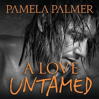 A Love Untamed Lib/E