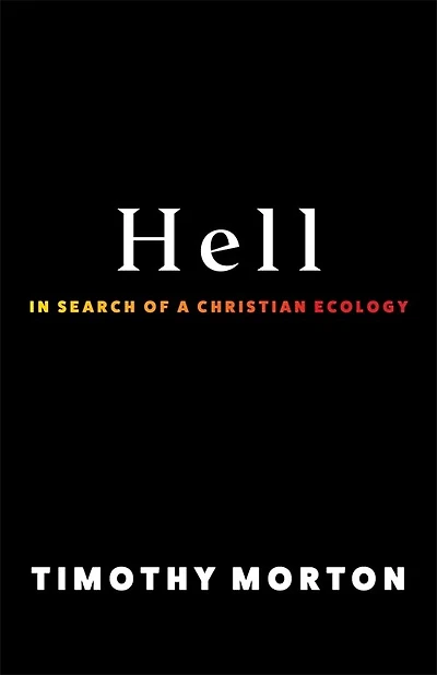 Hell: Search of a Christian Ecology