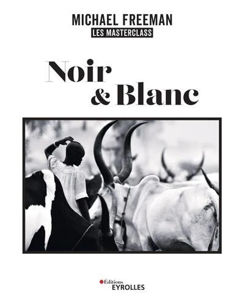 Noir & blanc: les masterclass