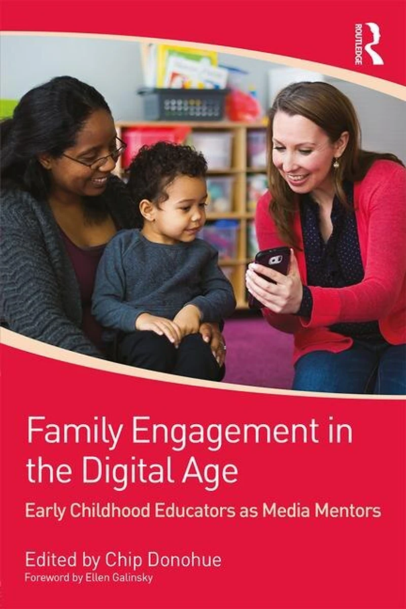 Family Engagement the Digital Age: Early Childhood Educators as Media Mentors