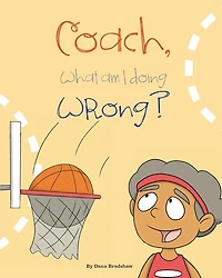 Coach, What am I Doing Wrong?