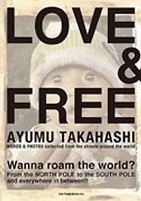 Love & Free: Words & Photos Collected from the Streets Around the World