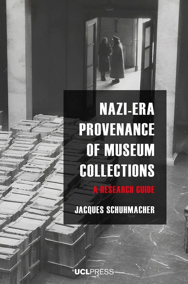 Nazi-Era Provenance of Museum Collections: A research guide