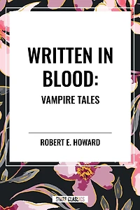 Written in Blood: Vampire Tales