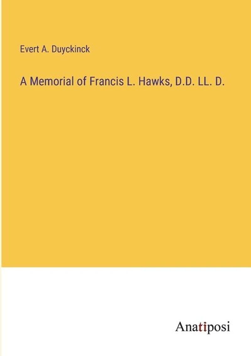 A Memorial of Francis L. Hawks