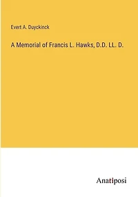 A Memorial of Francis L. Hawks