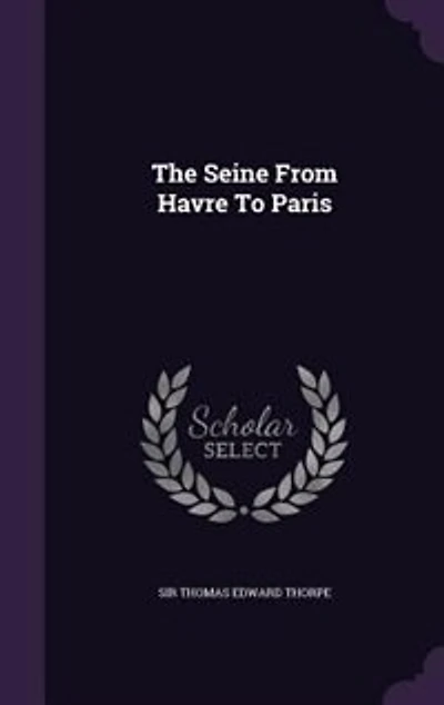 The Seine From Havre To Paris