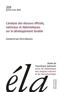 Etudes de linguistique appliquée, n°209. L'analyse des discours officiels, nationaux et diplomatiques, sur le développement durable