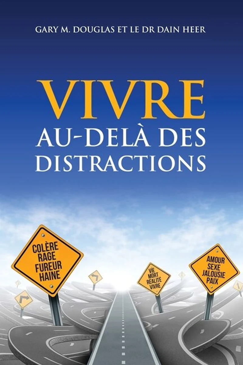 Vivre Au-delà Des Distractions (living Beyond Distraction French)
