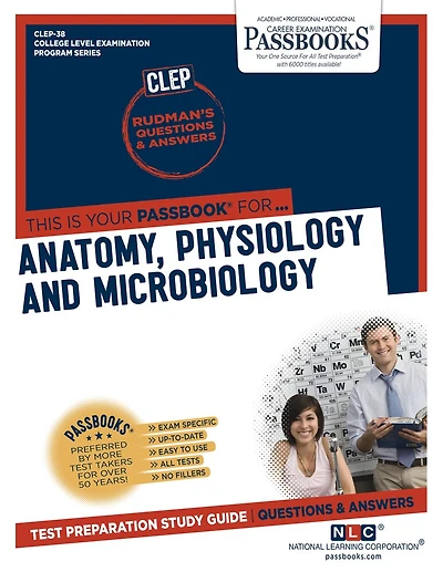 Anatomy, Physiology and Microbiology (CLEP-38): Passbooks Study Guide