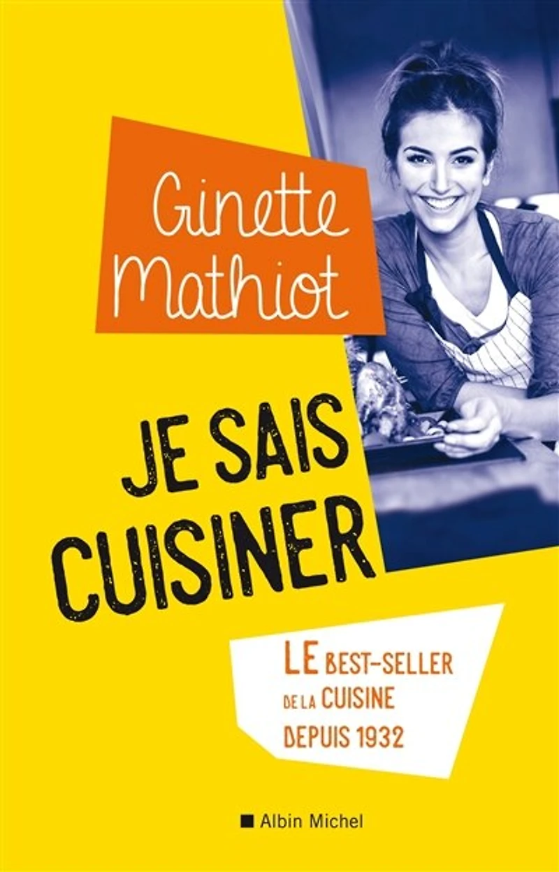 Je sais cuisiner Édition 2024: le best-seller de la cuisine depuis 1932