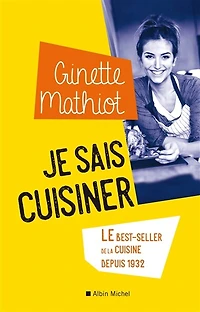 Je sais cuisiner Édition 2024: le best-seller de la cuisine depuis 1932