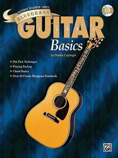 Ultimate Beginner Bluegrass Guitar Basics: Book And Online Audio