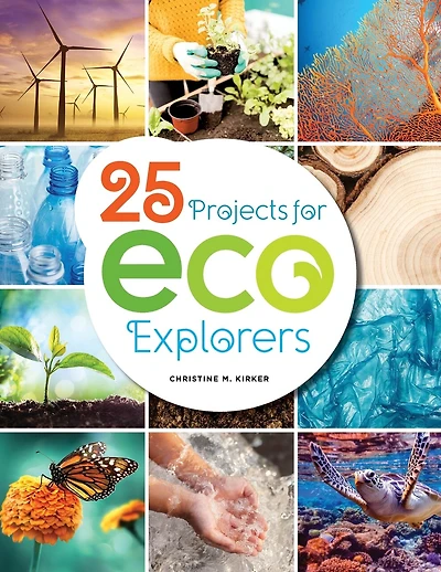 25 Projects For Eco Explorers