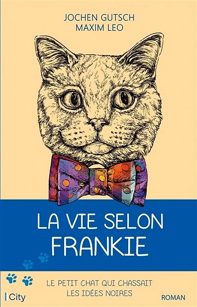La vie selon Frankie: le petit chat qui chassait les idées noires