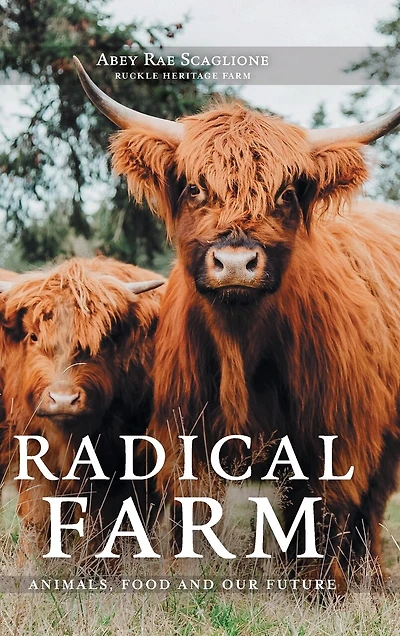 Radical Farm: Animals, Food and Our Future